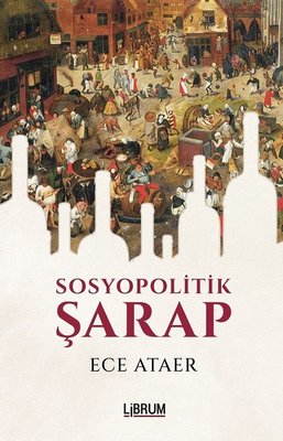 Sosyopolitik Şarap | Librum Kitap