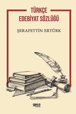 Türkçe Edebiyat Sözlüğü | Gece Kitaplığı (İnce Kapak)