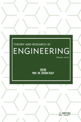Theory and Research in Engineering - October 2022 | Serüven Yayınevi