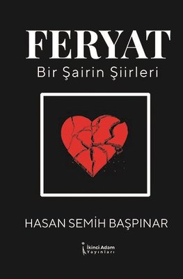 Feryat-Bir Şairin Şiirleri | İkinci Adam Yayınları