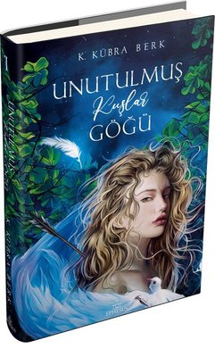 Unutulmuş Kuşlar Göğü - 1 | Ephesus Yayınları