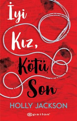 İyi Kız Kötü Son | Epsilon Yayınevi