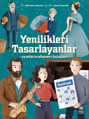 Yenilikleri Tasarlayanlar ve Onların Efsanevi Buluşları | İthaki Çocuk (İnce Kapak)
