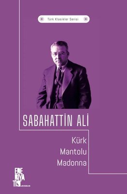 Kürk Mantolu Madonna - Türk Klasikler Serisi | Edebiyatist Yayınları