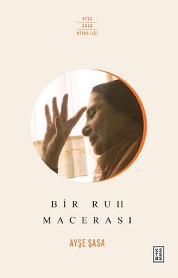 Bir Ruh Macerası | Ketebe Yayınları