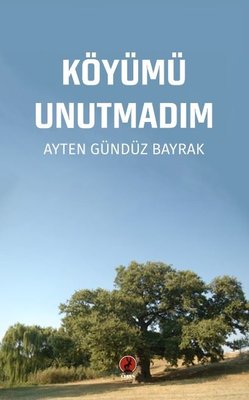 Köyümü Unutmadım | Ceren Yayınevi