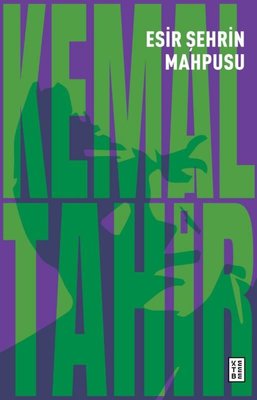 Esir Şehrin Mahpusu | Ketebe Yayınları