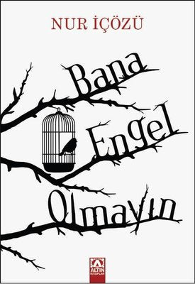 Bana Engel Olmayın | Altın Kitaplar