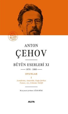 Anton Çehov - Bütün Eserleri 11 | Alfa Yayıncılık