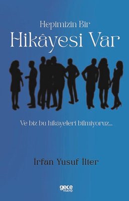 Hepimizin Bir Hikayesi Var | Gece Kitaplığı