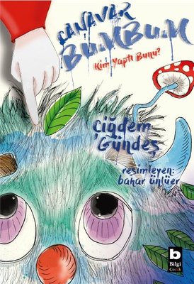 Canavar Bumbum - Kim Yaptı Bunu? | Bilgi Yayınevi