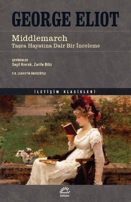 Middlemarch - Taşra Hayatına Dair Bir İnceleme | İletişim Yayınları