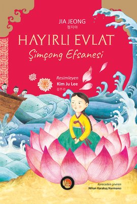Hayırlı Evlat - Şimçong Efsanesi | Lotus Yayınları