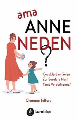 Ama Anne Neden? | Kuraldışı Yayınları