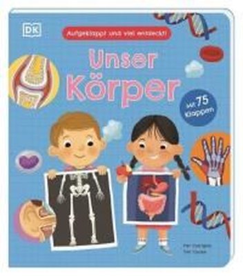 Aufgeklappt und viel entdeckt! Unser Körper | Dorling Kindersley