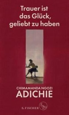 Trauer ist das Glück geliebt zu haben | S Fischer Verlag GmbH