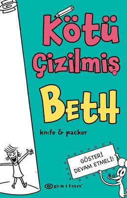 Kötü Çizilmiş Beth 2 - Gösteri Devam Etmeli | Epsilon Yayınevi