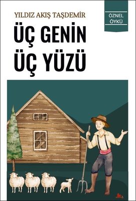 Üç Genin Üç Yüzü | Kırmızı Leylek Yayınları