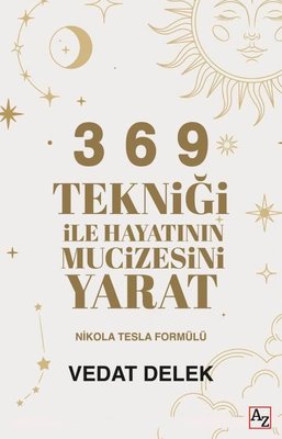 3 6 9 Tekniği ile Hayatının Mucizesini Yarat | Az Kitap