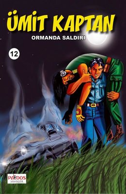 Ümit Kaptan 12 - Ormanda Saldırı | Paydos Yayıncılık