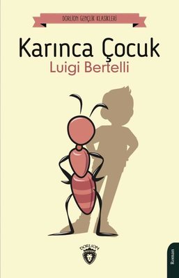 Karınca Çocuk | Dorlion Yayınevi