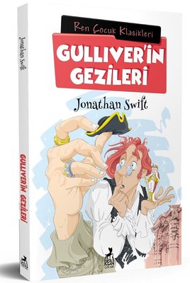 Gulliver'in Gezileri - Ren Çocuk Klasikleri | Ren Kitap