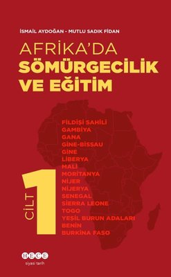 Afrika'da Sömürgecilik ve Eğitim - Cilt 1 | Hece Yayınları