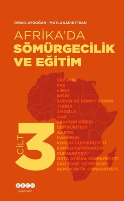 Afrika'da Sömürgecilik ve Eğitim - Cilt 3 | Hece Yayınları