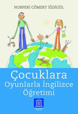 Çocuklara Oyunlarla İngilizce Öğretimi | Altın Kitaplar Akademi
