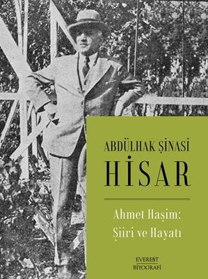 Ahmet Haşim: Şiiri ve Hayatı | Everest Yayınları