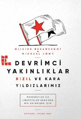Devrimci Yakınlıklar: Kızıl ve Kara Yıldızlarımız | Habitus Kitap