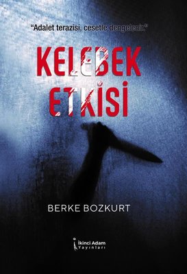 Kelebek Etkisi | İkinci Adam Yayınları