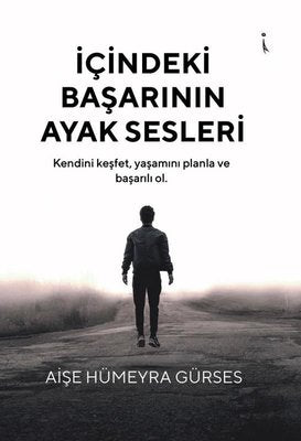İçindeki Başarının Ayak Sesleri | İkinci Adam Yayınları