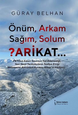 Önüm Arkam Sağım Solum Arikat | İkinci Adam Yayınları