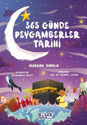 365 Günde Peygamberler Tarihi | Gülce Çocuk