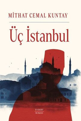 Üç İstanbul | Everest Yayınları