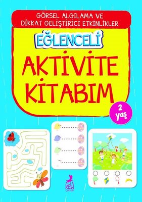 Eğlenceli Aktivite Kitabım - 2 Yaş | Ren Kitap