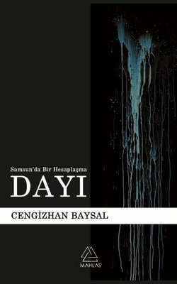 Dayı - Samsun'da Bir Hesaplaşma | Mahlas Yayınları