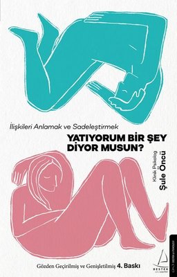 Yatıyorum Bir Şey Diyor Musun? | Destek Yayınları (İnce Kapak)
