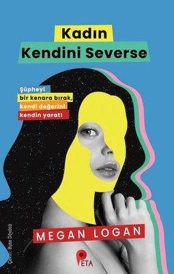Kadın Kendini Severse | Peta