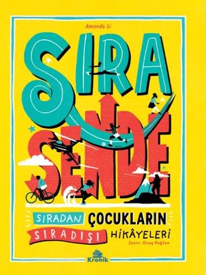 Sıra Sende - Sıradan Çocukların Sıradışı Hikayeleri | Kronik Kitap