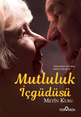 Mutluluk İçgüdüsü | Yediveren Yayınları