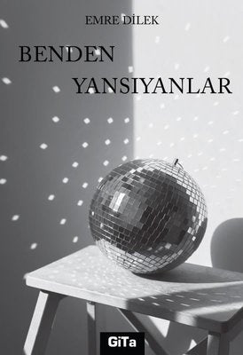 Benden Yansıyanlar | Gita Yayınevi