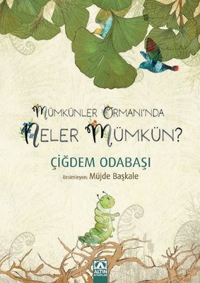 Mümkünler Ormanı'nda Neler Mümkün? | Altın Kitaplar
