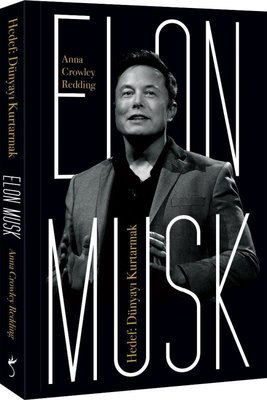Elon Musk - Hedef: Dünyayı Kurtarmak | İndigo Yayınları