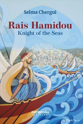 Rais Hamidou - Knight of the Seas | Ortadoğu Yayınları
