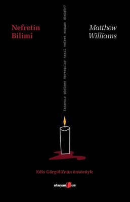 Nefretin Bilimi | Okuyan Us Yayınları