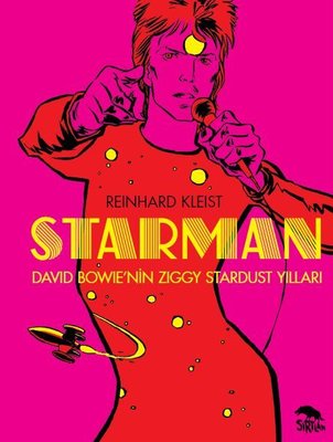Starman: David Bowie'nin Ziggy Stardust Yılları | Sırtlan Kitap