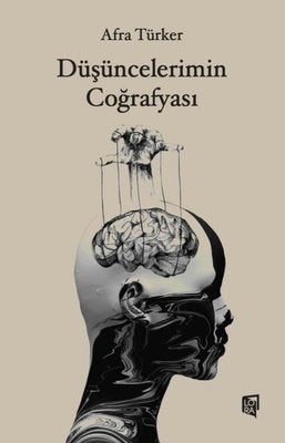 Düşüncelerimin Coğrafyası | Lora Yayıncılık