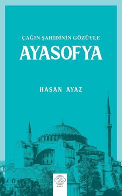 Ayasofya - Ayın Şahidinin Gözüyle | Post Yayın
